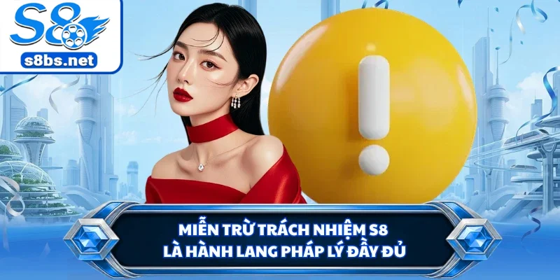 Miễn Trừ Trách Nhiệm S8 - Chính Sách Pháp Lý Quan Trọng 1 Miễn trừ trách nhiệm S8 là hành lang pháp lý đầy đủ