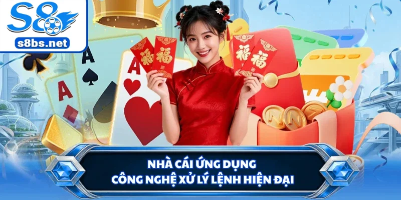 Giới Thiệu S8 - Tổ Hợp Giải Trí Đáng Để Trải Nghiệm Nhất 2 Nhà cái ứng dụng công nghệ xử lý lệnh hiện đại