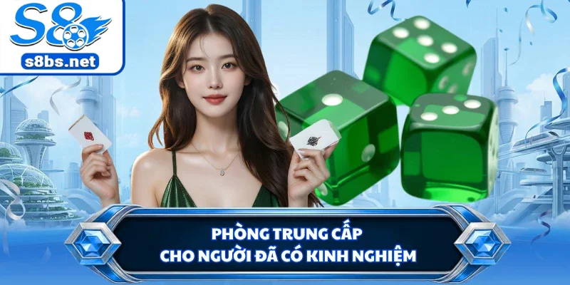 Phòng trung cấp cho người đã có kinh nghiệm